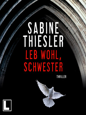 cover image of Leb wohl, Schwester (ungekürzt)
